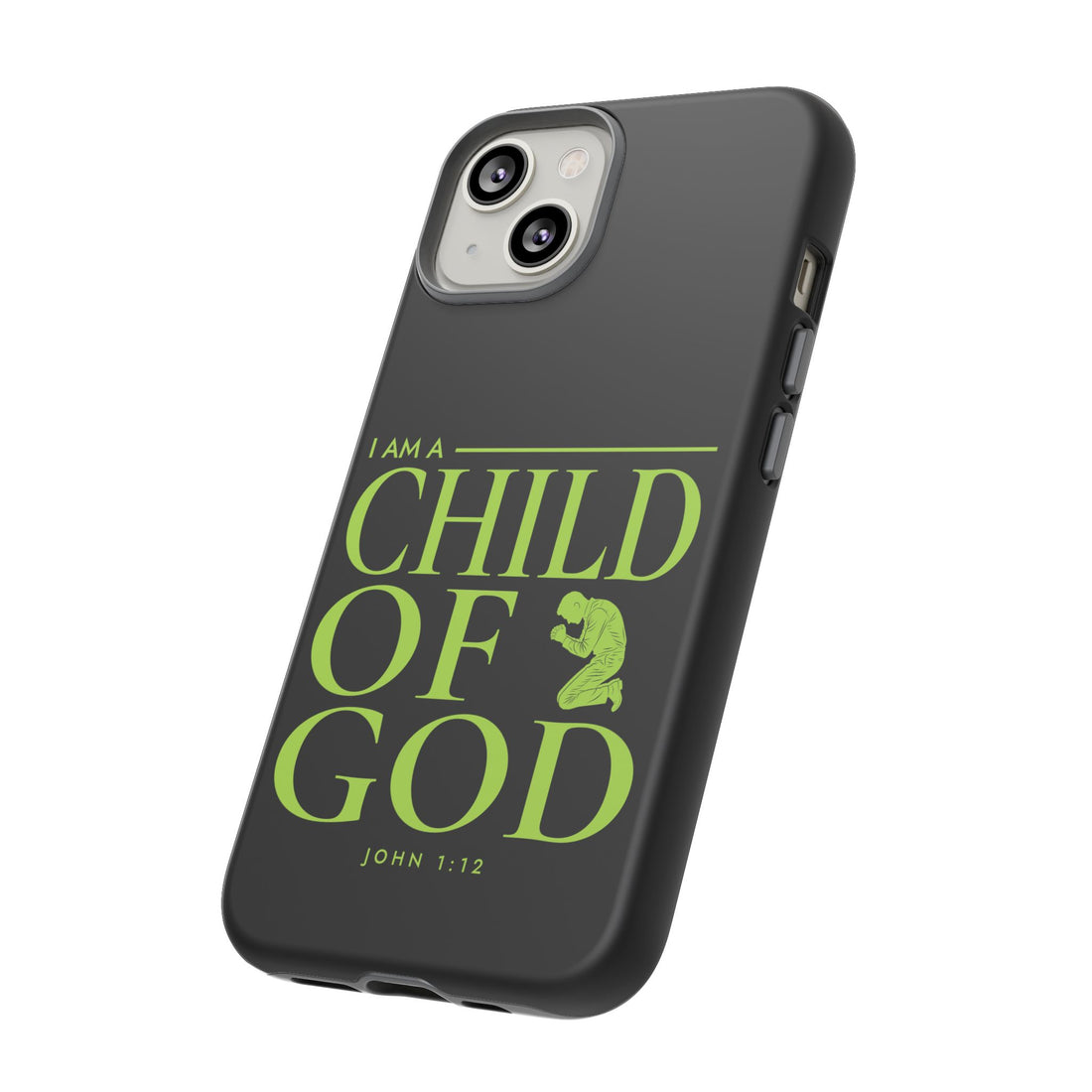 Phone Case — "I Am a Child of God" Religious Protective Cover (John 1:12)