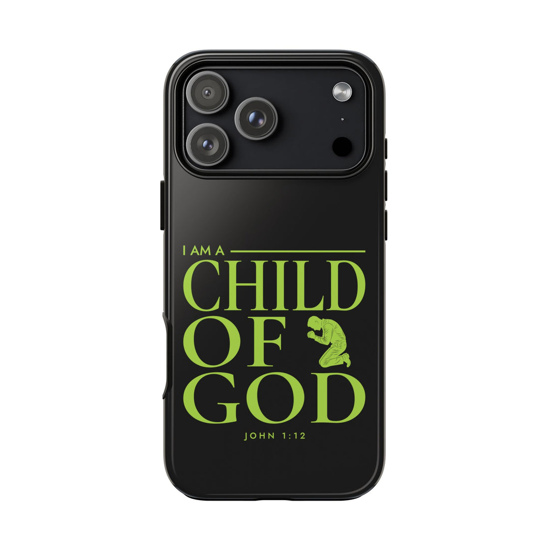 Phone Case — "I Am a Child of God" Religious Protective Cover (John 1:12)