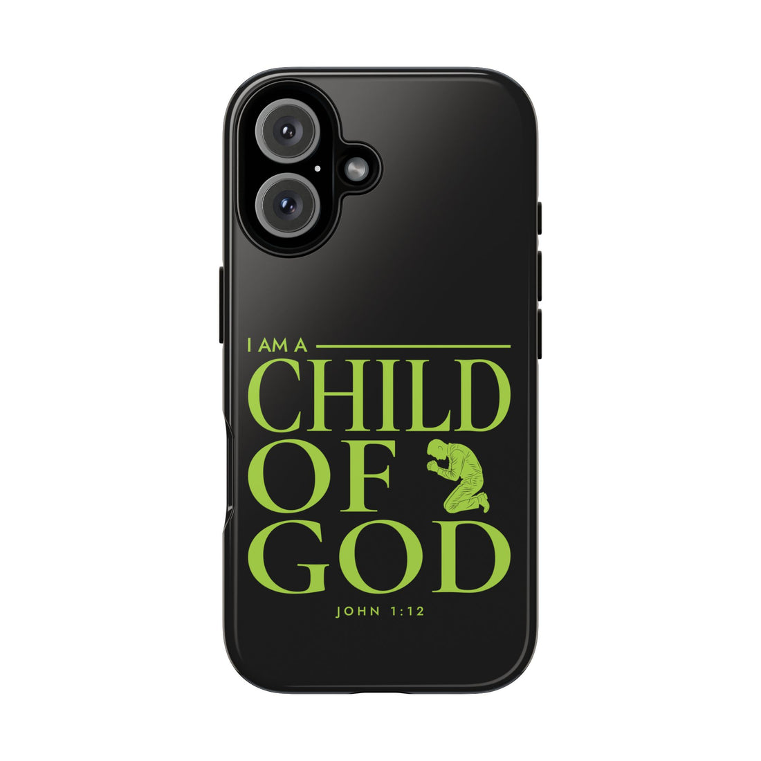 Phone Case — "I Am a Child of God" Religious Protective Cover (John 1:12)