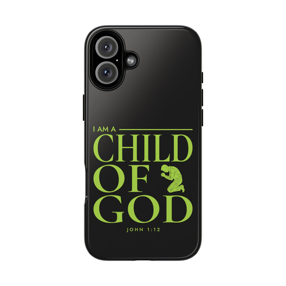 Phone Case — "I Am a Child of God" Religious Protective Cover (John 1:12)