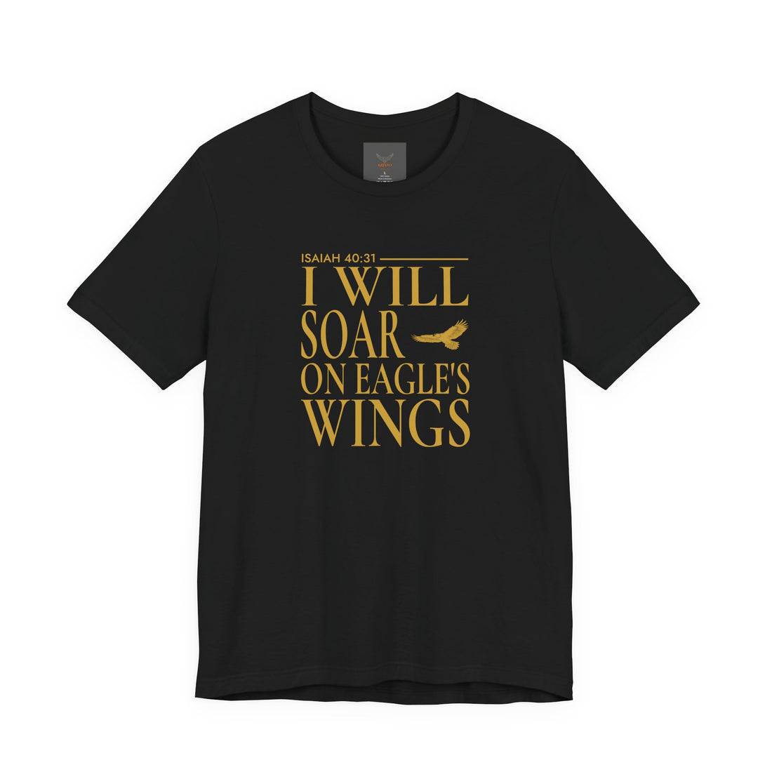 I Will Soar On Eagle's Wings T-Shirt — Inspirational Christian Scripture Tee (Isaiah 40:31)