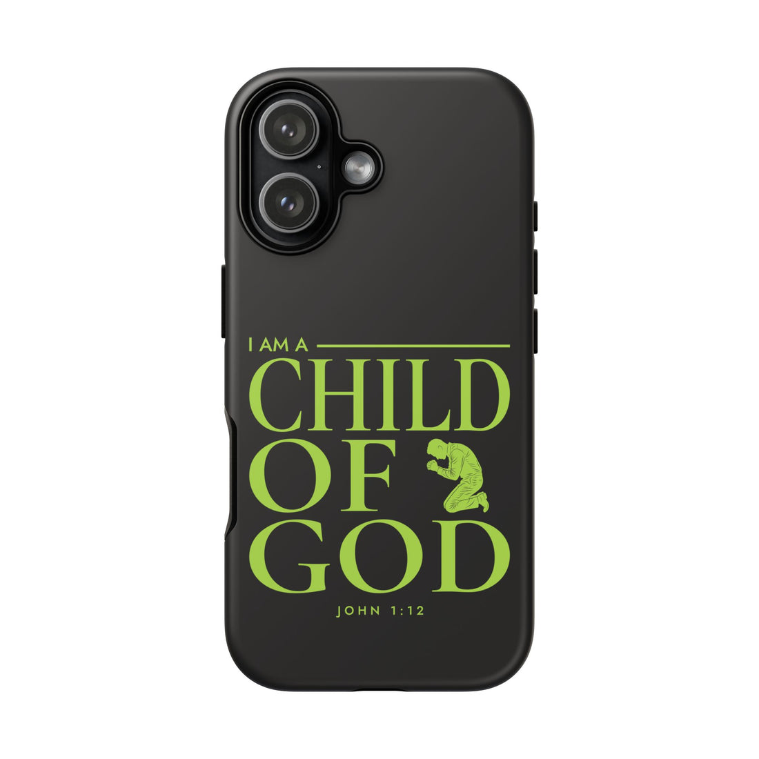 Phone Case — "I Am a Child of God" Religious Protective Cover (John 1:12)