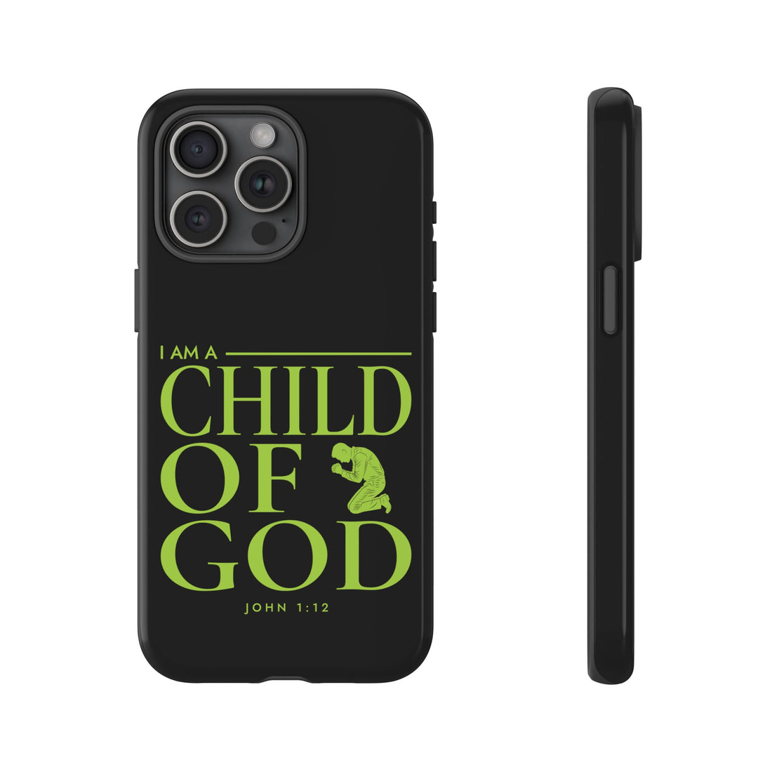 Phone Case — "I Am a Child of God" Religious Protective Cover (John 1:12)