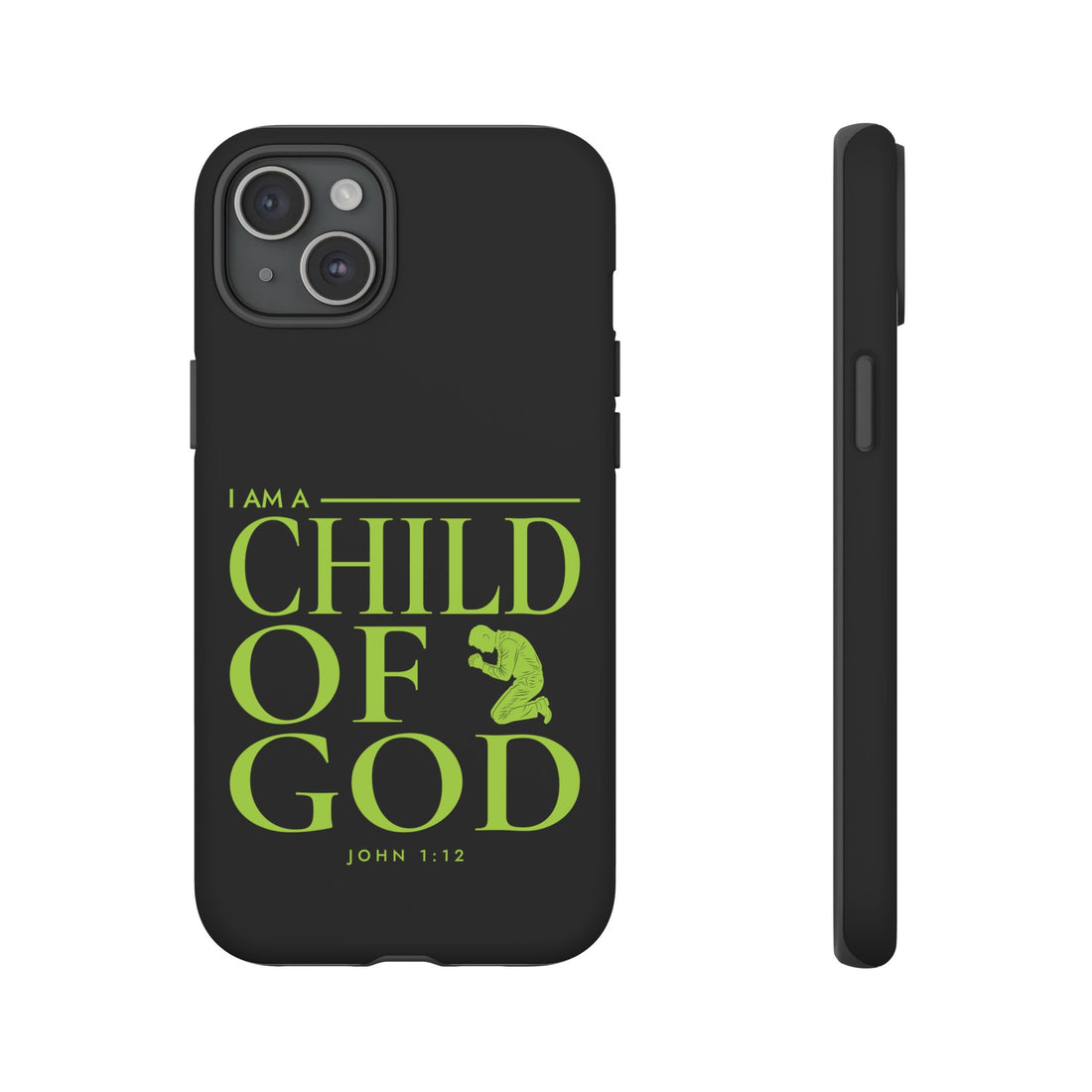 Phone Case — "I Am a Child of God" Religious Protective Cover (John 1:12)