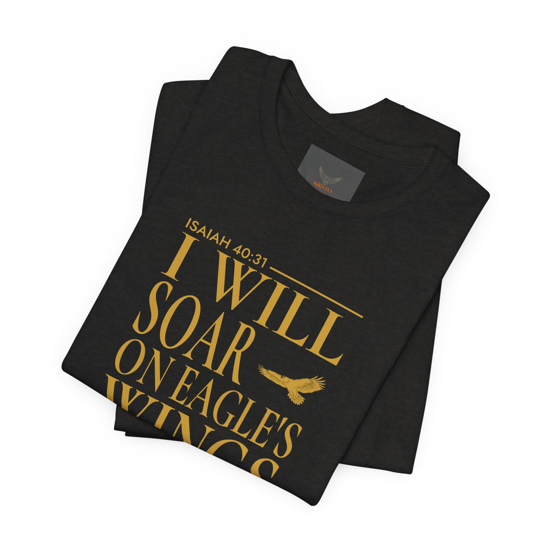 I Will Soar On Eagle's Wings T-Shirt — Inspirational Christian Scripture Tee (Isaiah 40:31)