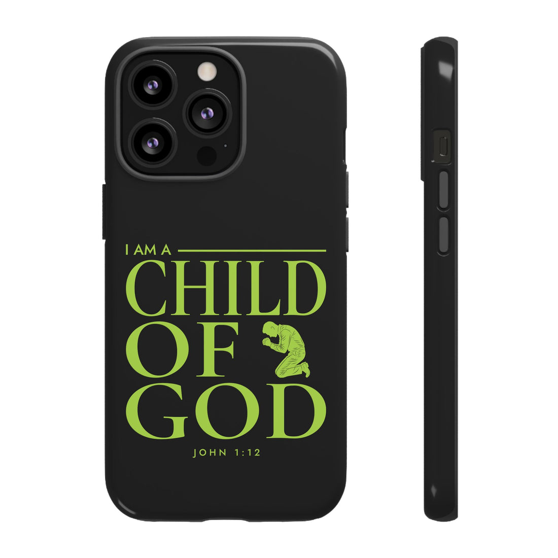 Phone Case — "I Am a Child of God" Religious Protective Cover (John 1:12)