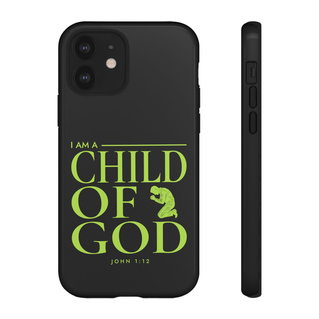 Phone Case — "I Am a Child of God" Religious Protective Cover (John 1:12)