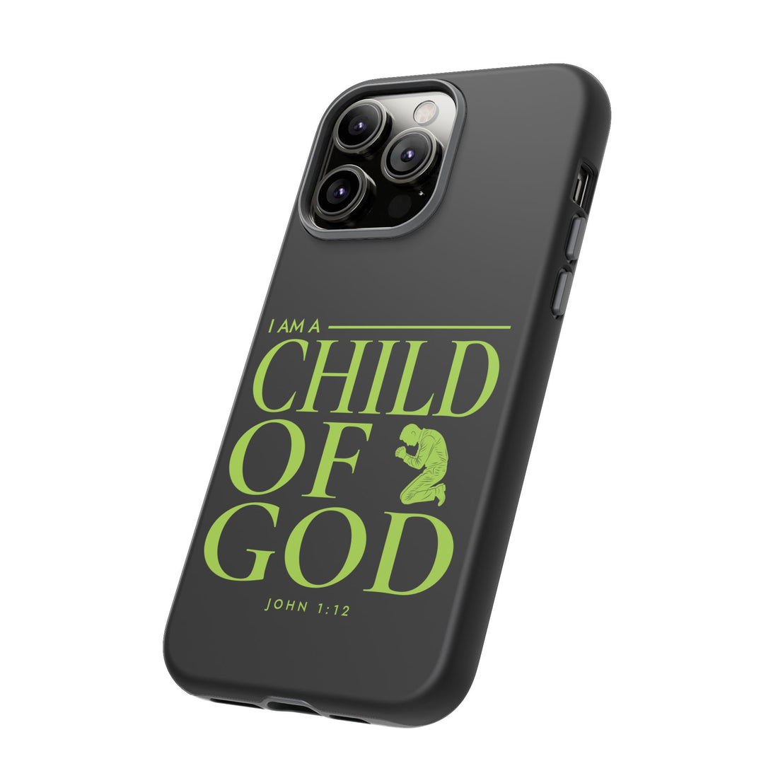 Phone Case — "I Am a Child of God" Religious Protective Cover (John 1:12)