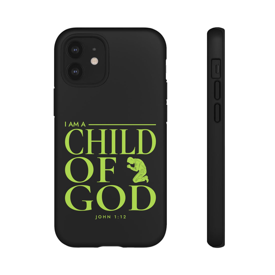 Phone Case — "I Am a Child of God" Religious Protective Cover (John 1:12)