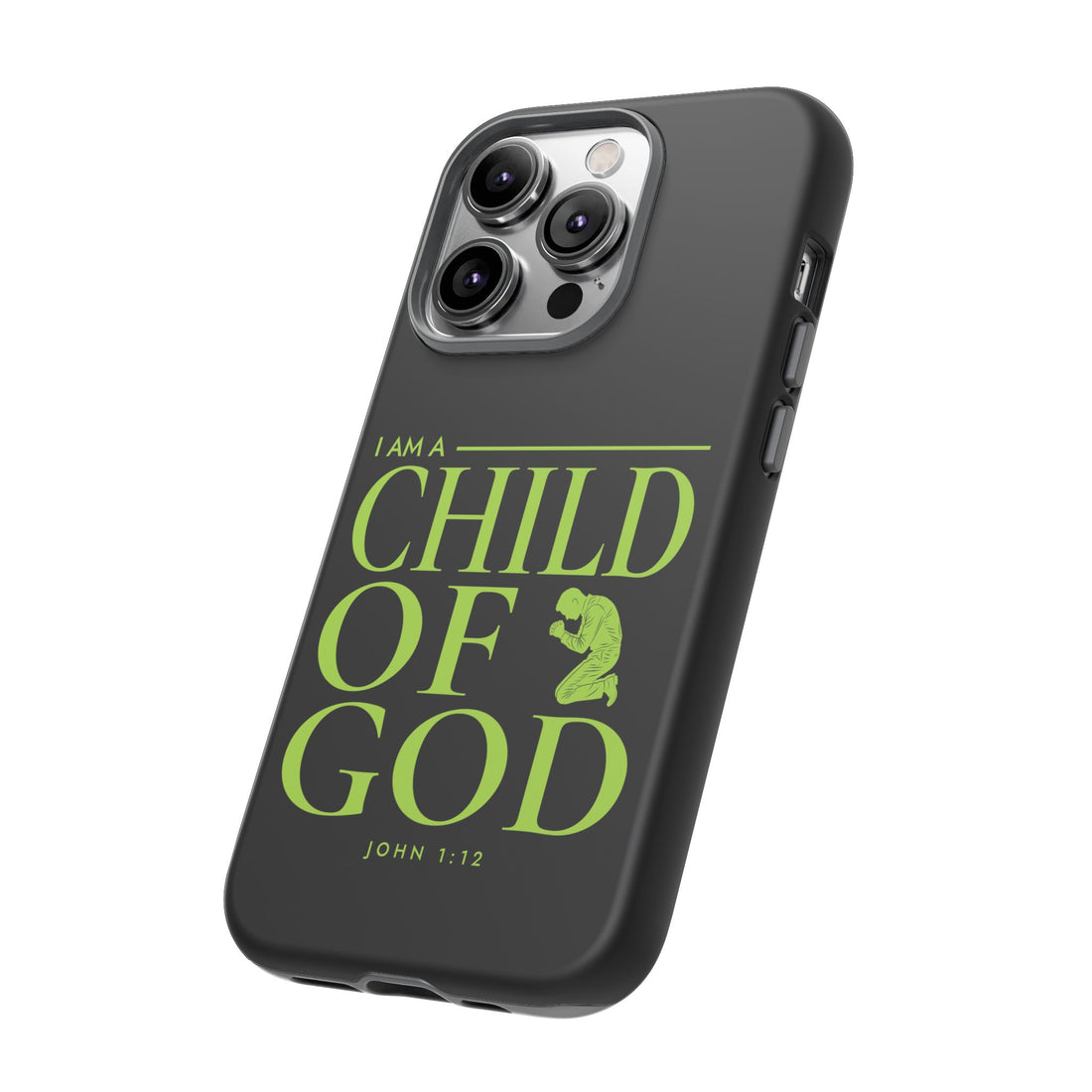 Phone Case — "I Am a Child of God" Religious Protective Cover (John 1:12)