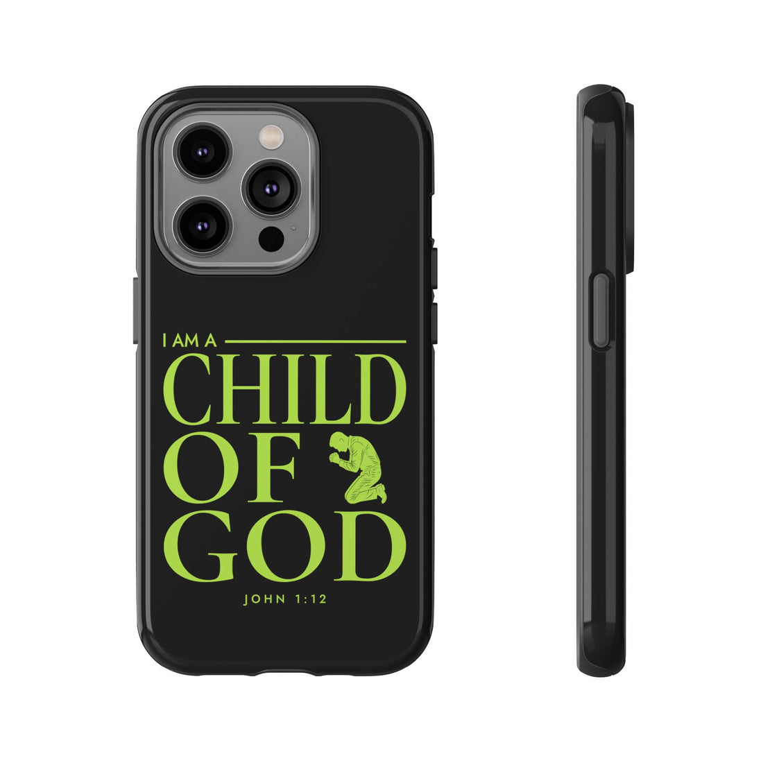 Phone Case — "I Am a Child of God" Religious Protective Cover (John 1:12)
