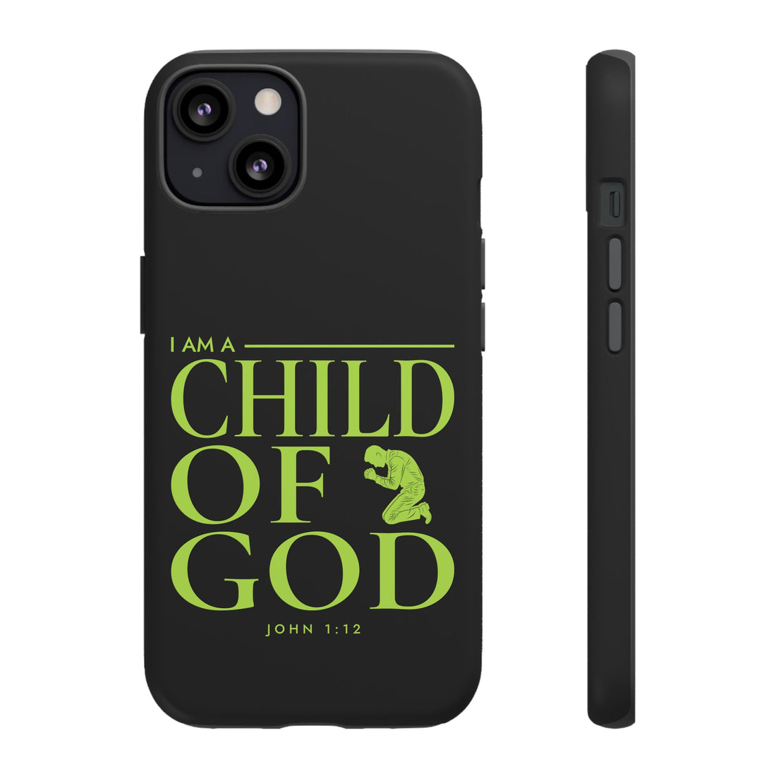 Phone Case — "I Am a Child of God" Religious Protective Cover (John 1:12)