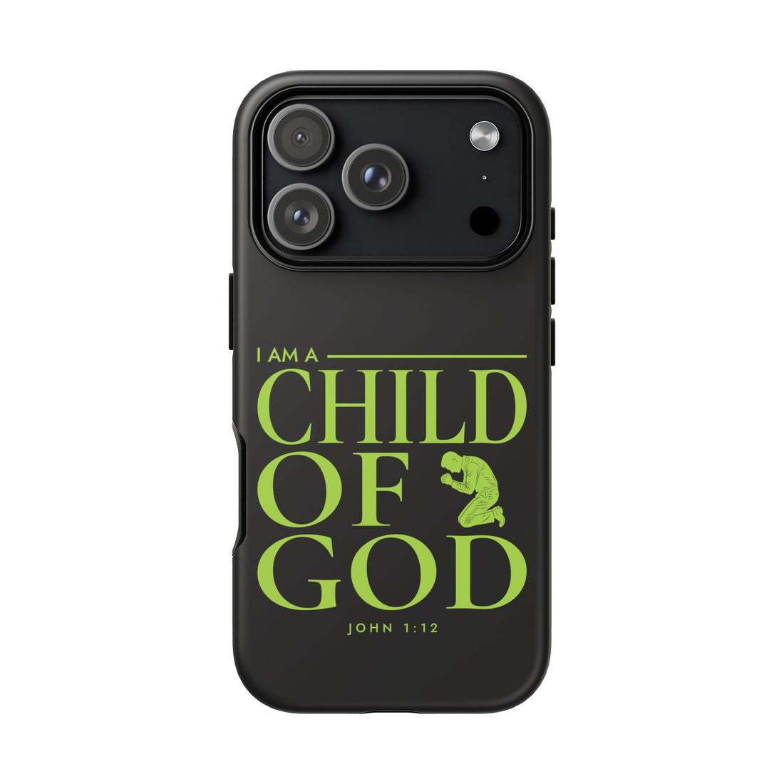 Phone Case — "I Am a Child of God" Religious Protective Cover (John 1:12)