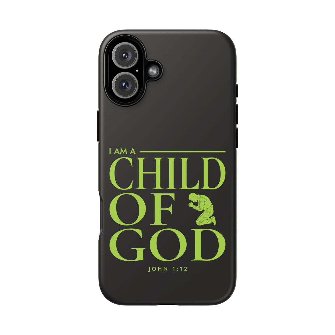 Phone Case — "I Am a Child of God" Religious Protective Cover (John 1:12)