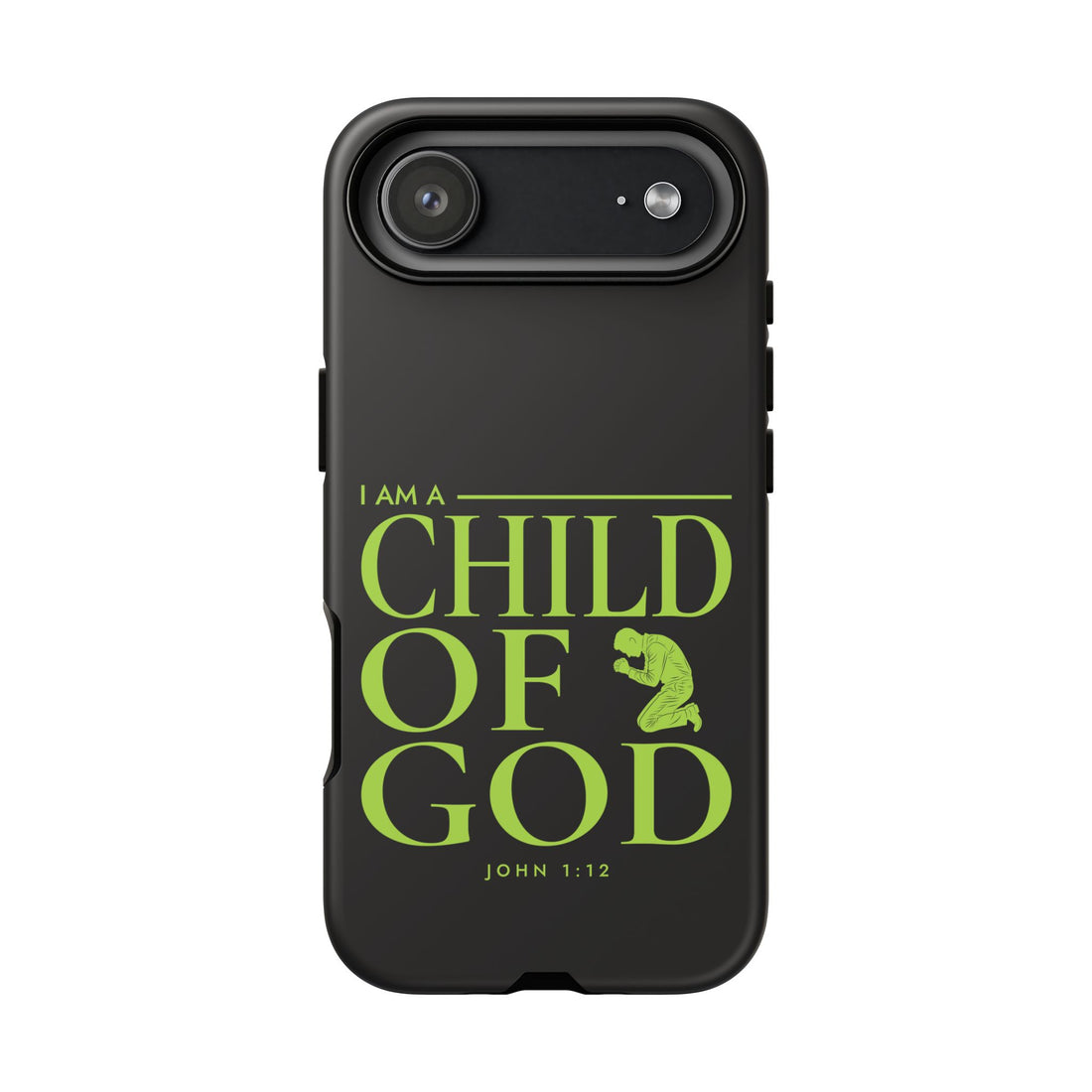 Phone Case — "I Am a Child of God" Religious Protective Cover (John 1:12)