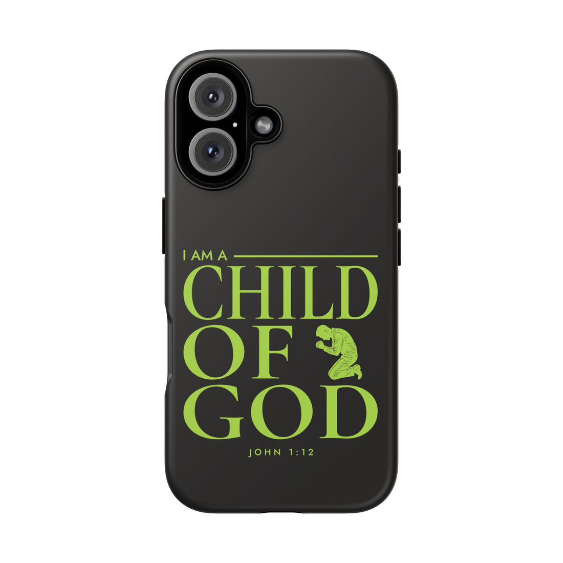Phone Case — "I Am a Child of God" Religious Protective Cover (John 1:12)