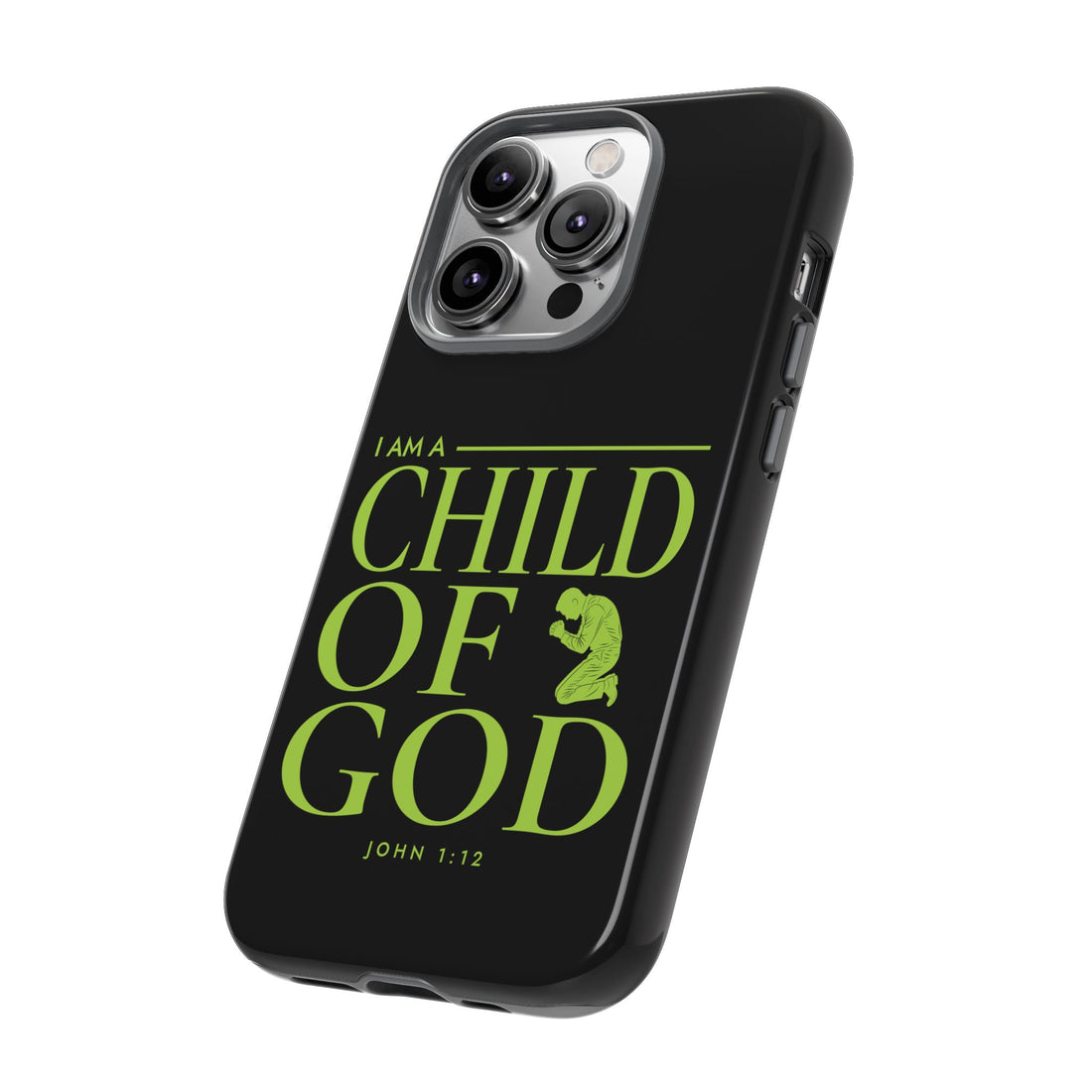 Phone Case — "I Am a Child of God" Religious Protective Cover (John 1:12)