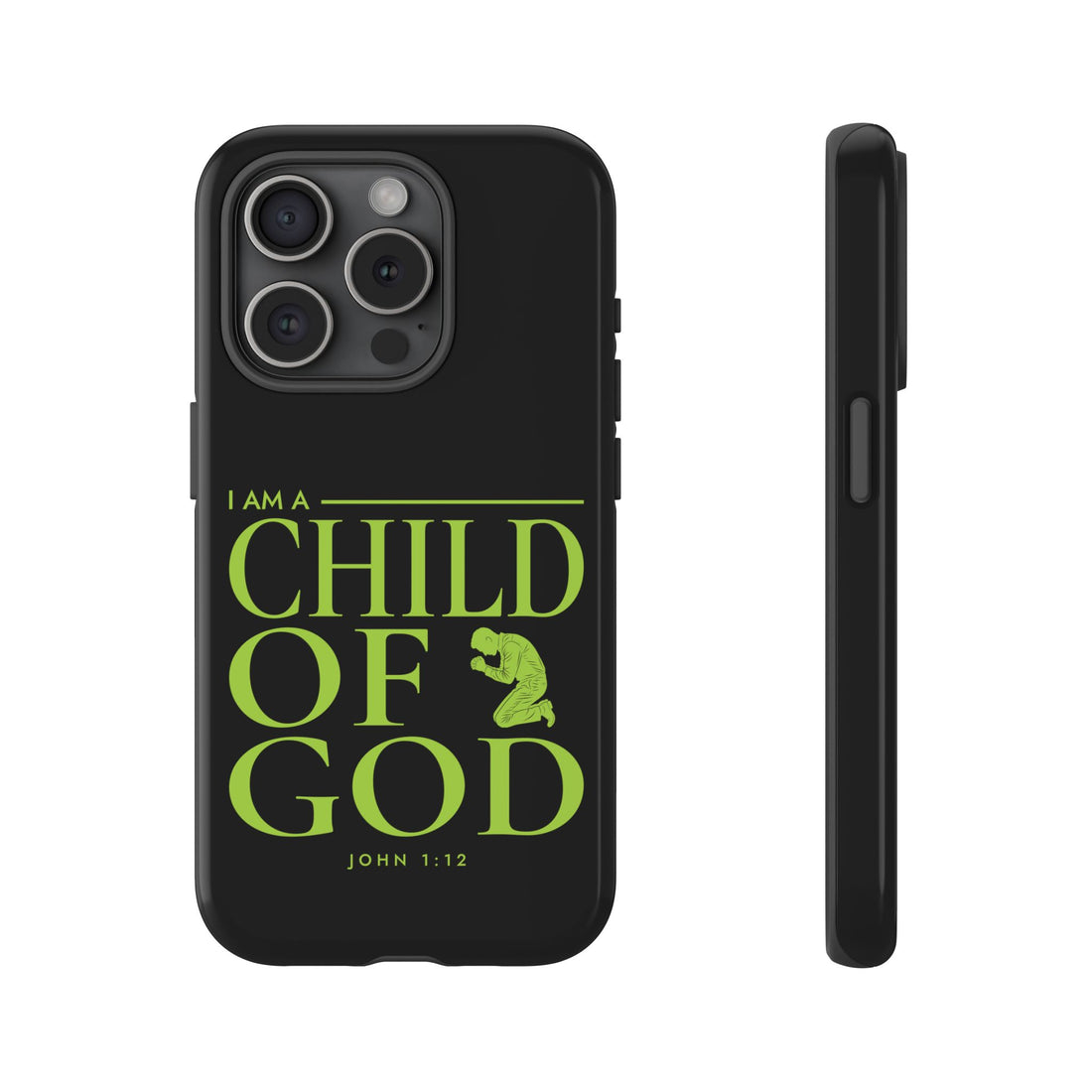 Phone Case — "I Am a Child of God" Religious Protective Cover (John 1:12)