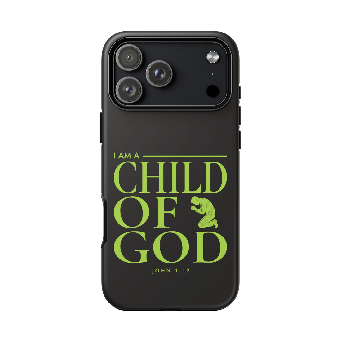 Phone Case — "I Am a Child of God" Religious Protective Cover (John 1:12)