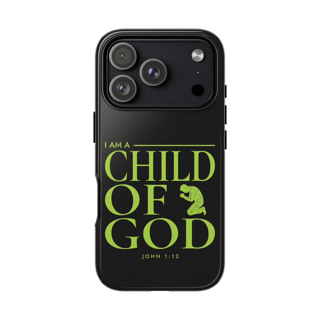 Phone Case — "I Am a Child of God" Religious Protective Cover (John 1:12)