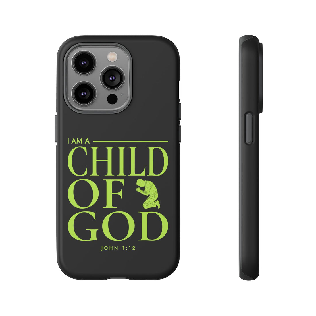 Phone Case — "I Am a Child of God" Religious Protective Cover (John 1:12)