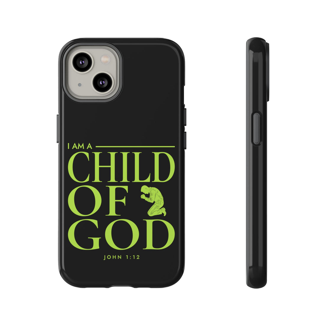 Phone Case — "I Am a Child of God" Religious Protective Cover (John 1:12)