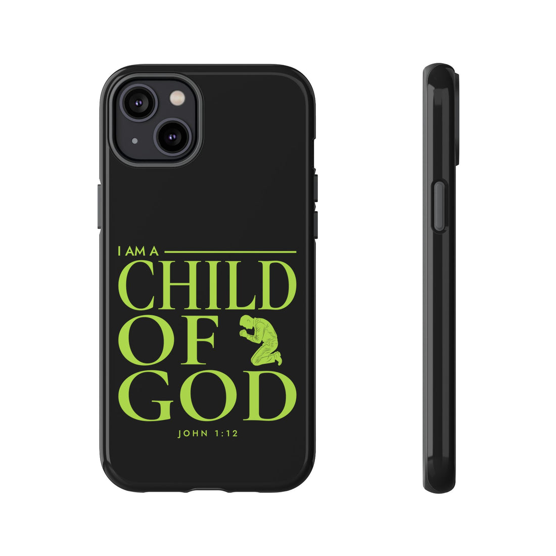 Phone Case — "I Am a Child of God" Religious Protective Cover (John 1:12)