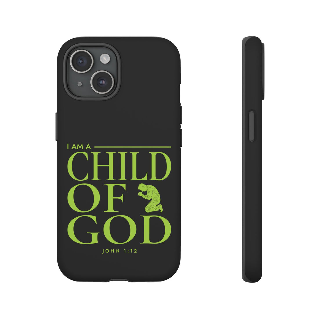 Phone Case — "I Am a Child of God" Religious Protective Cover (John 1:12)