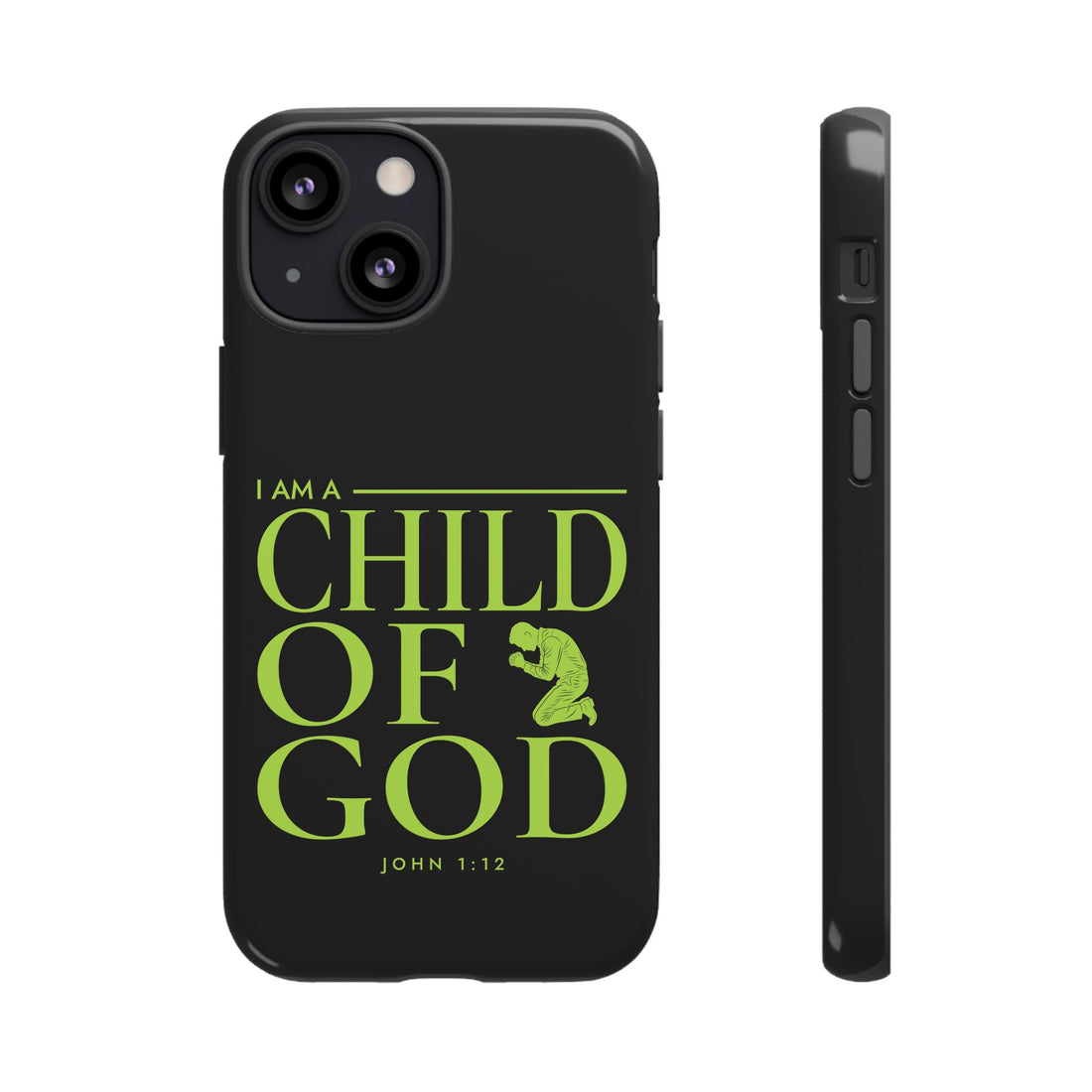 Phone Case — "I Am a Child of God" Religious Protective Cover (John 1:12)