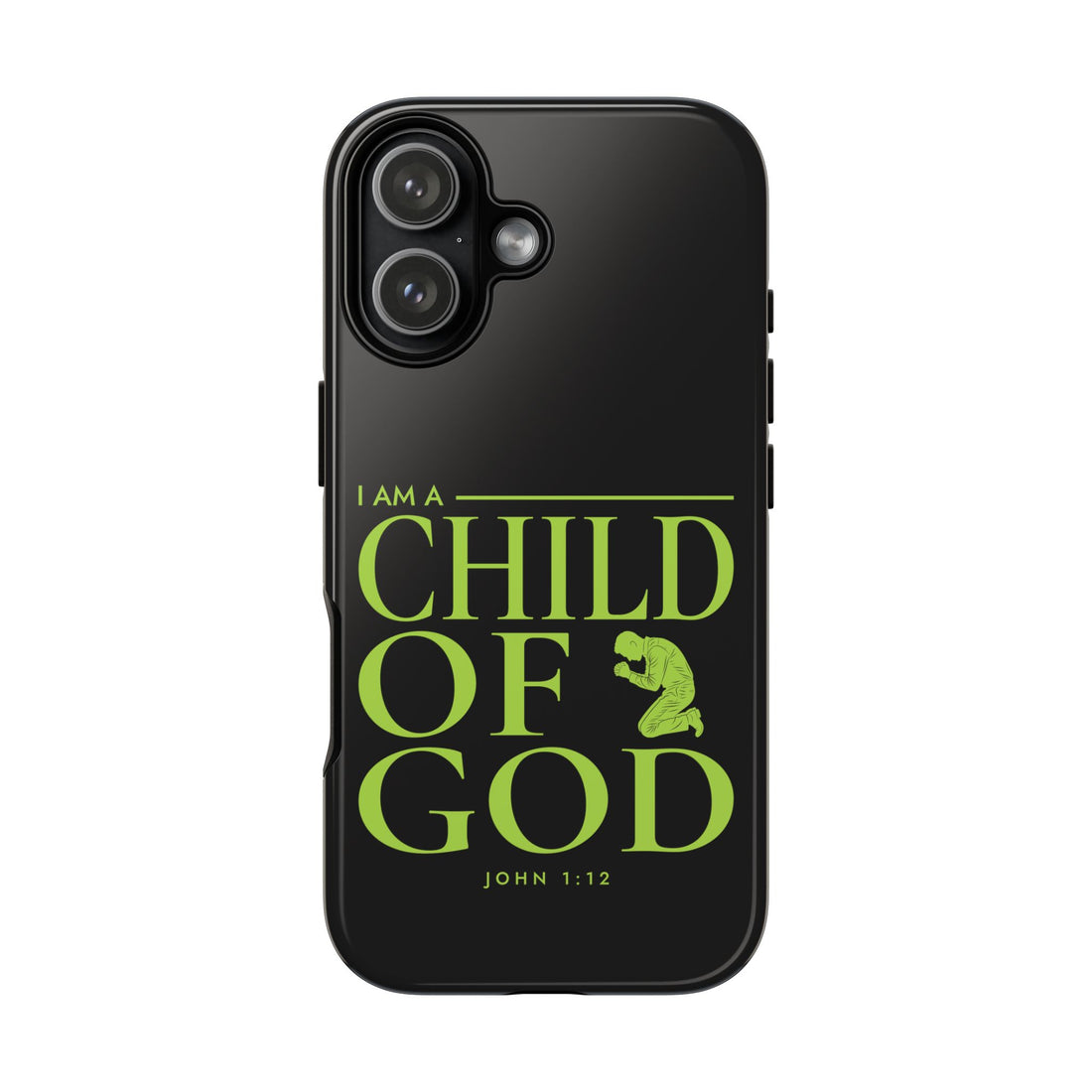 Phone Case — "I Am a Child of God" Religious Protective Cover (John 1:12)