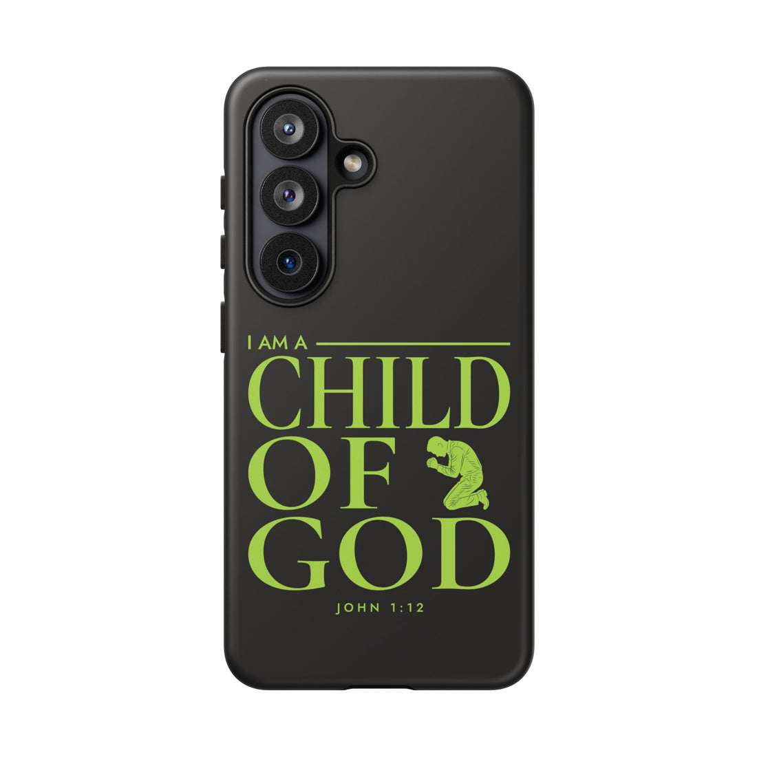 Phone Case — "I Am a Child of God" Religious Protective Cover (John 1:12)