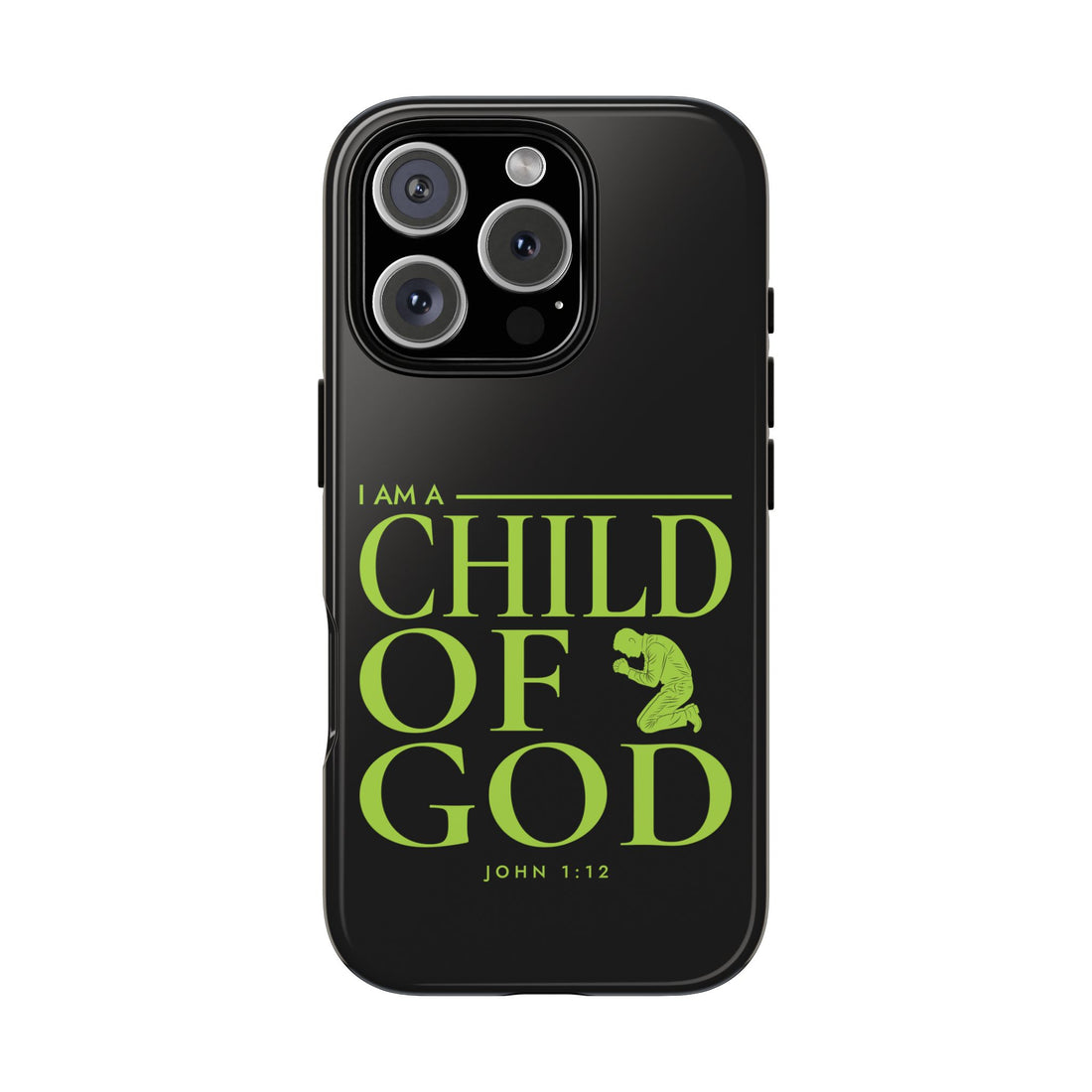 Phone Case — "I Am a Child of God" Religious Protective Cover (John 1:12)