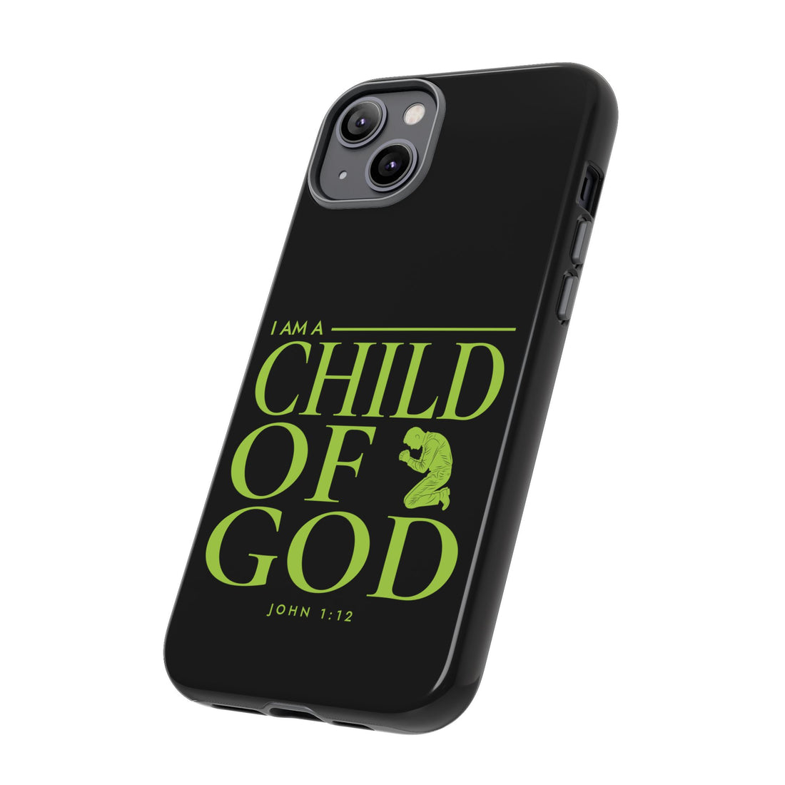 Phone Case — "I Am a Child of God" Religious Protective Cover (John 1:12)