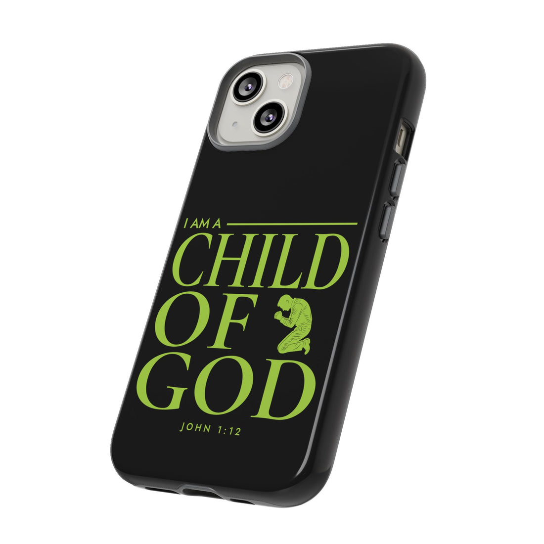 Phone Case — "I Am a Child of God" Religious Protective Cover (John 1:12)