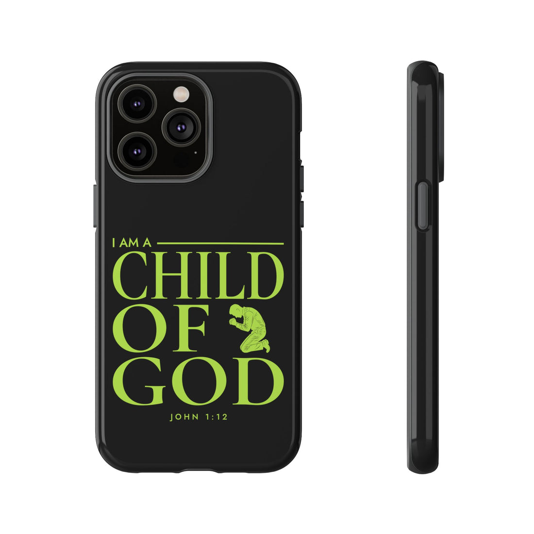 Phone Case — "I Am a Child of God" Religious Protective Cover (John 1:12)
