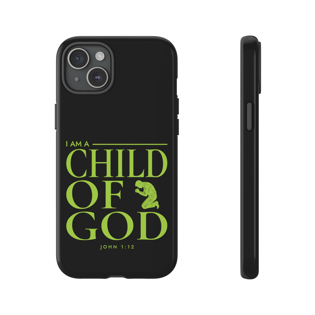 Phone Case — "I Am a Child of God" Religious Protective Cover (John 1:12)